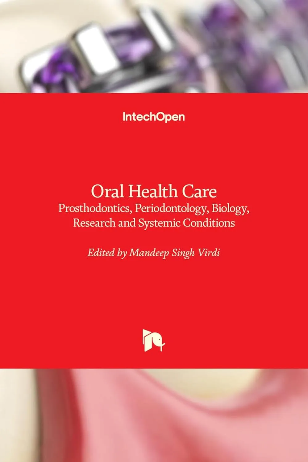 Oral Health Care Prosthodontics | Periodontology | Biology | Research and Systemic Conditions | Hardcover