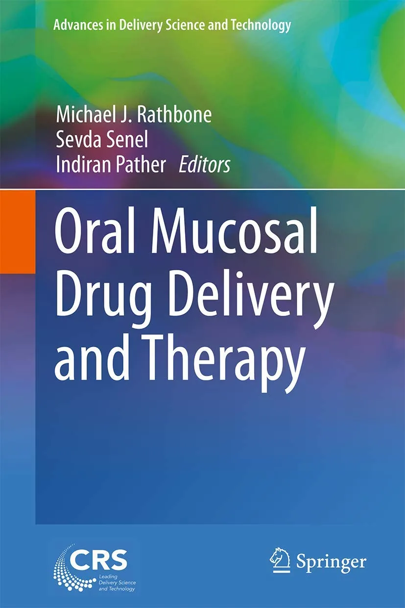 Oral Mucosal Drug Delivery and Therapy | Hardcover