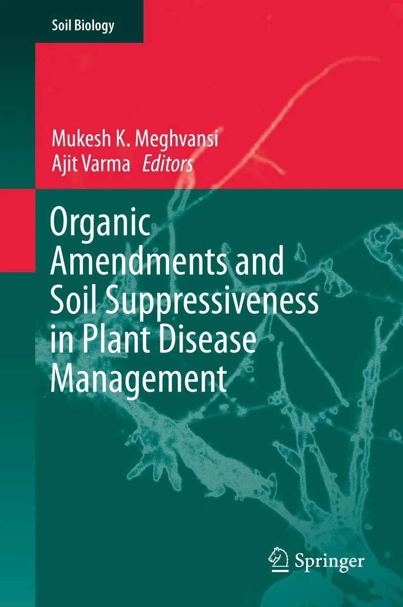 Organic Amendments and Soil Suppressiveness in Plant Disease Management | Hardcover
