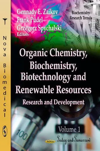 Organic Chemistry | Biochemistry | Biotechnology and Renewable Resources Research and Development | Hardcover