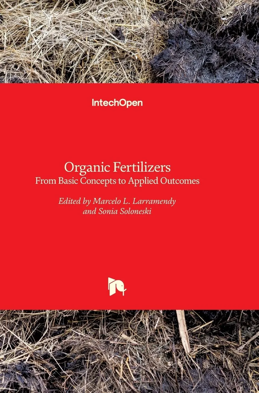 Organic Fertilizers From Basic Concepts To Applied Outcomes | Hardcover