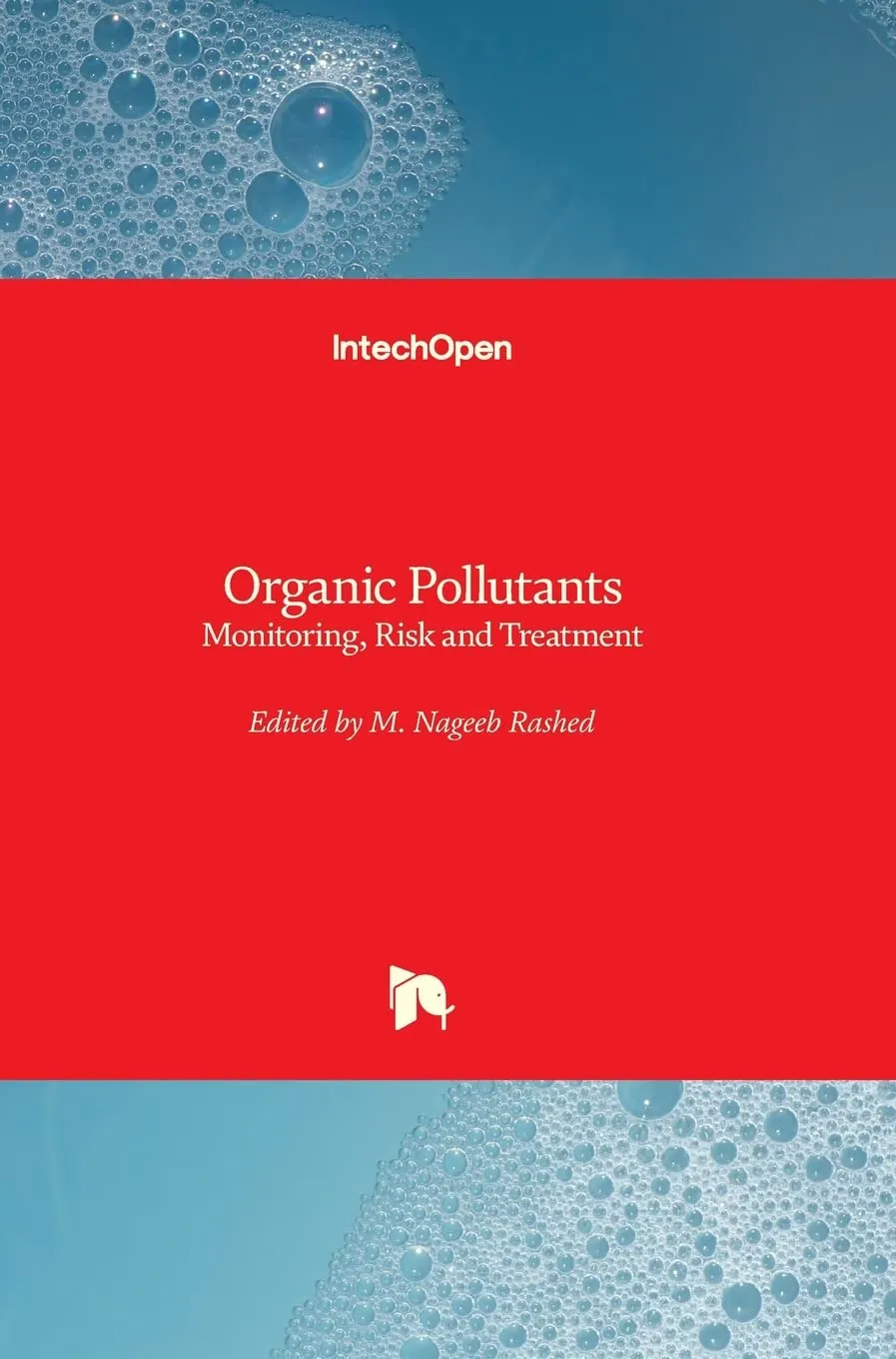 Organic Pollutants Monitoring Risk and Treatment | Hardcover