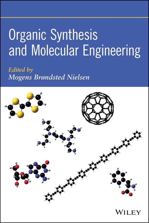 Organic Synthesis and Molecular Engineering | Hardcover