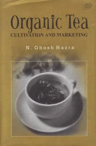 Organic Tea Cultivation and Marketing | Hardcover