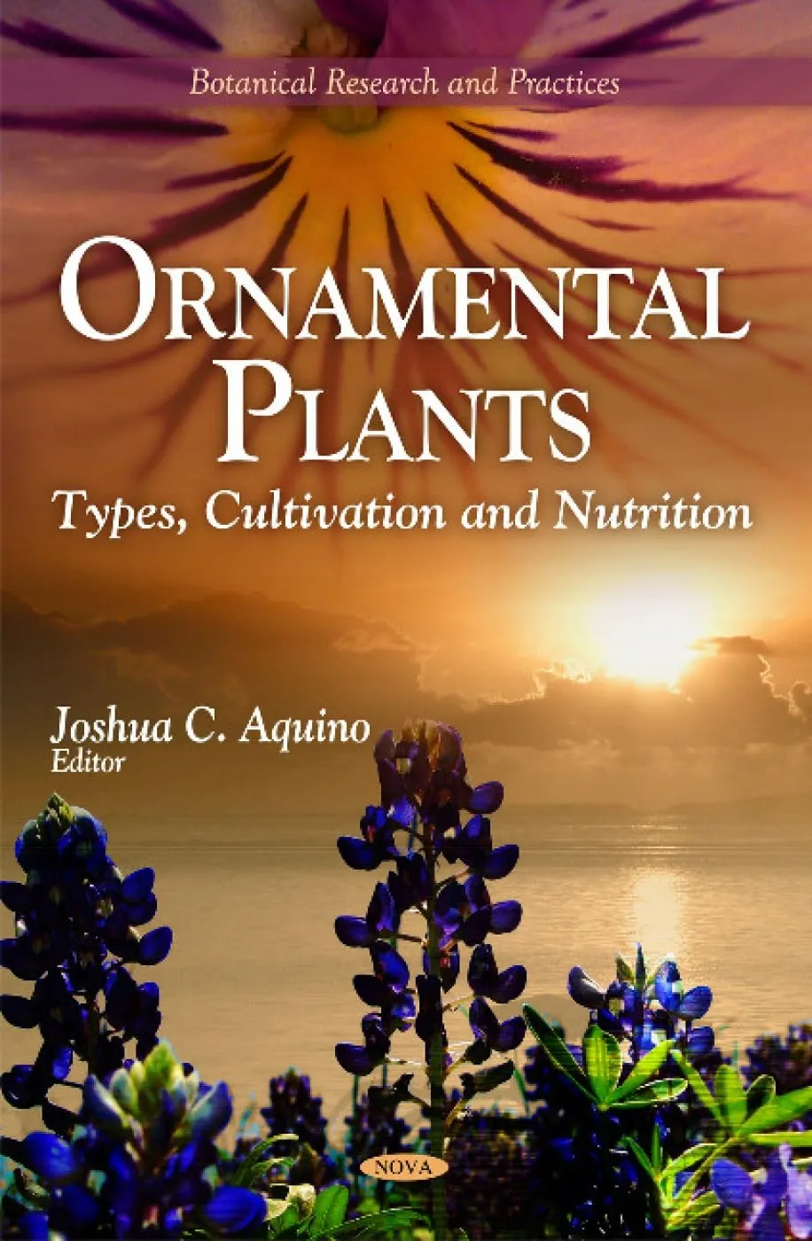 Ornamental Plants Types | Cultivation and Nutrition | Hardcover