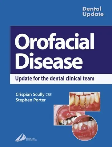 Orofacial Disease Update for the Dental Clinical Team | Hardcover