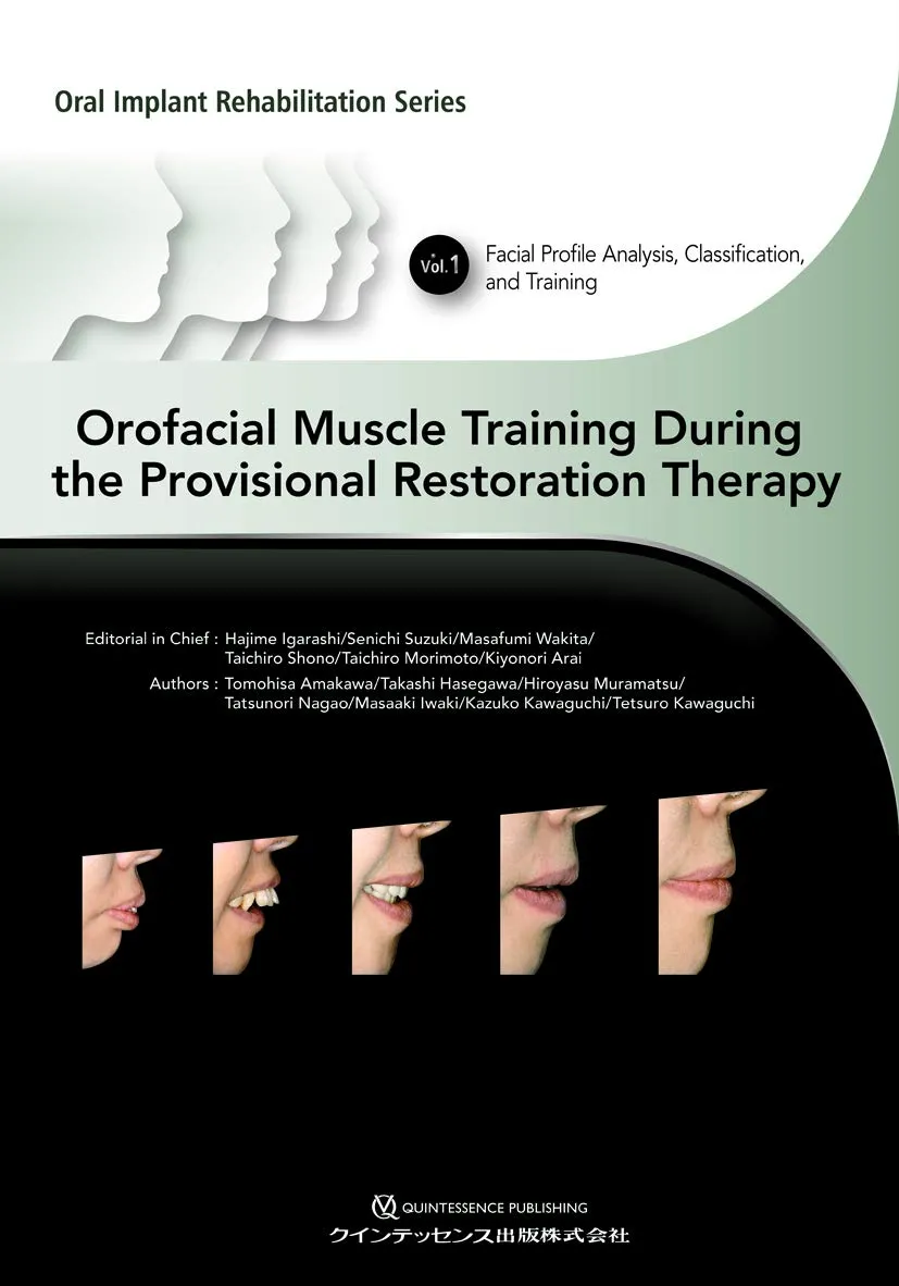 Orofacial Muscle Training During the Provisional Restoration Therapy | Volume 1 | Hardcover
