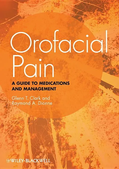 Orofacial Pain A Guide to Medications and Management | Paperback