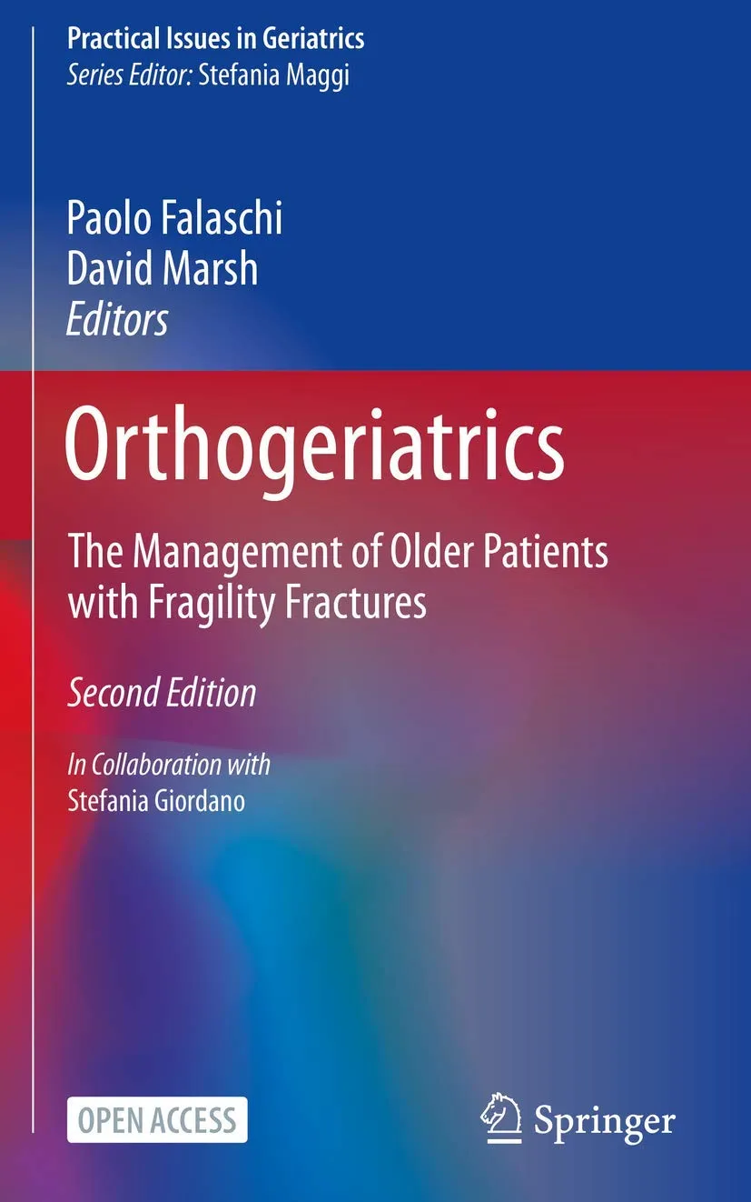 Orthogeriatrics The Management Of Older Patients With Fragility Fractures 2nd Edition | Paperback