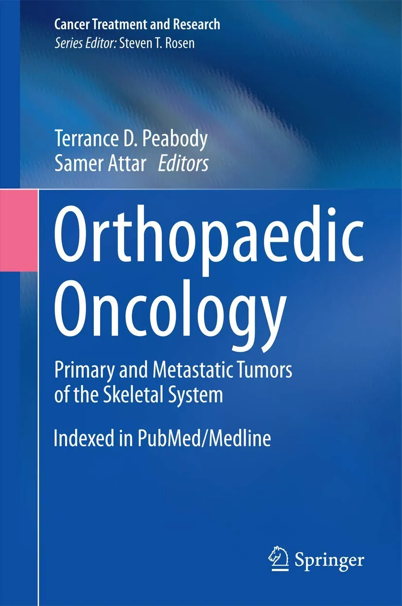 Orthopaedic Oncology Primary and Metastatic Tumors of the Skeletal System | Hardcover