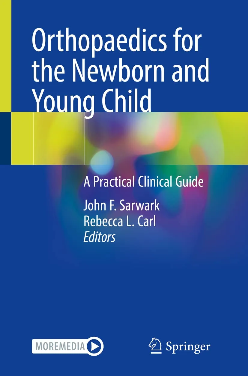 Orthopaedics For The Newborn And Young Child A Practical Clinical Guide | Paperback