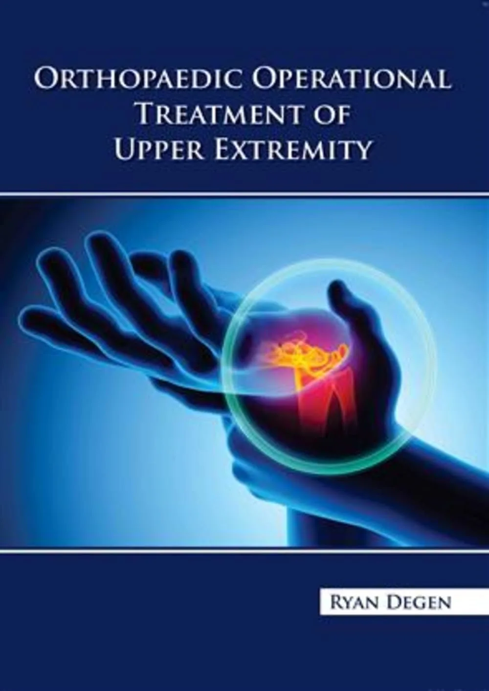Orthopedic Operational Treatment Of Upper Extremity | Hardcover