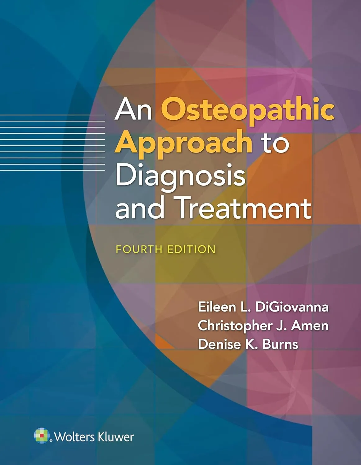 An Osteopathic Approach To Diagnosis And Treatment 4th Edition | Paperback