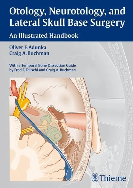 Otology | Neurotology | and Lateral Skull Base Surgery An Illustrated Handbook | Hardcover