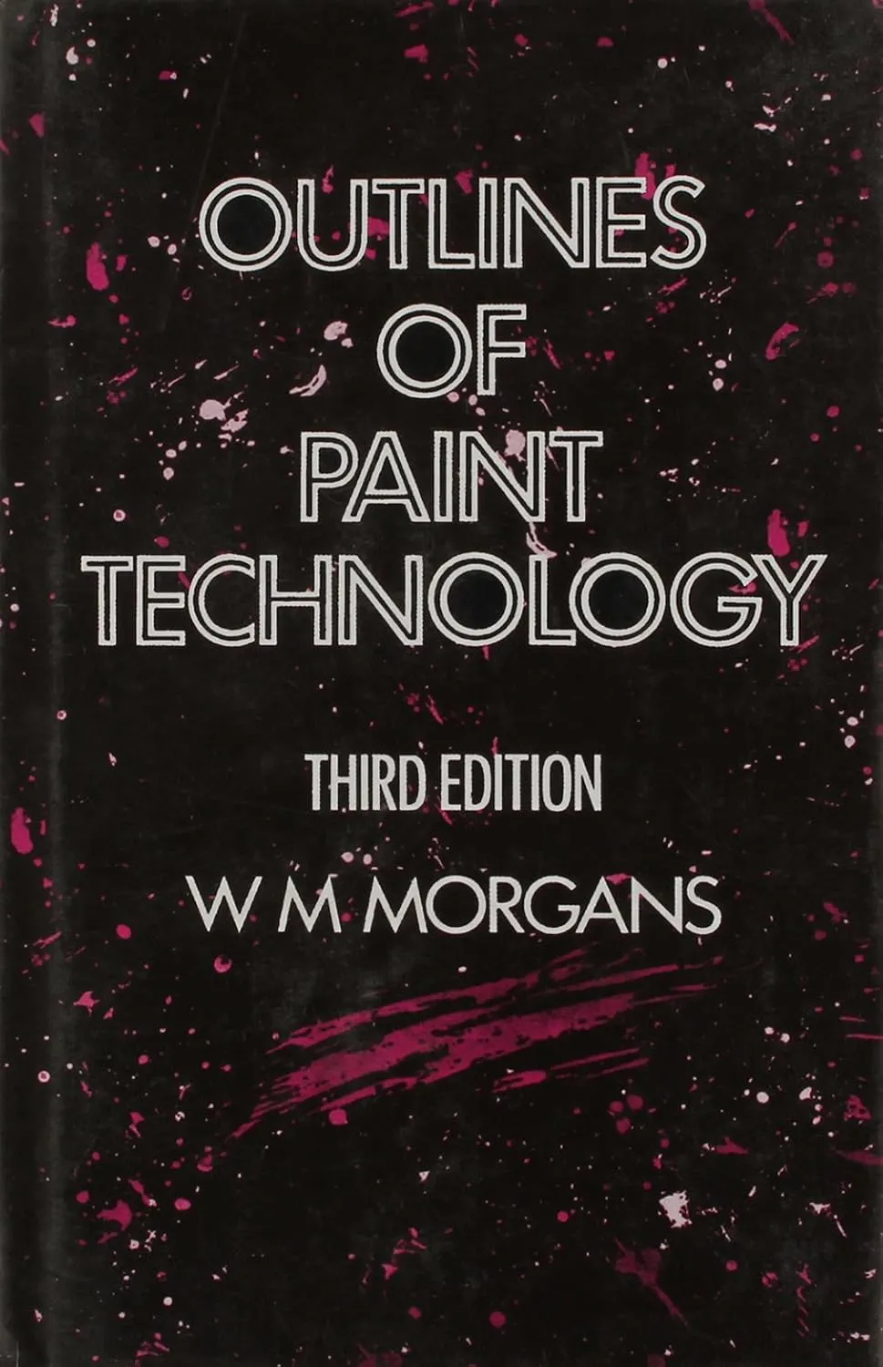 Outlines of Paint Technology | Third Edition