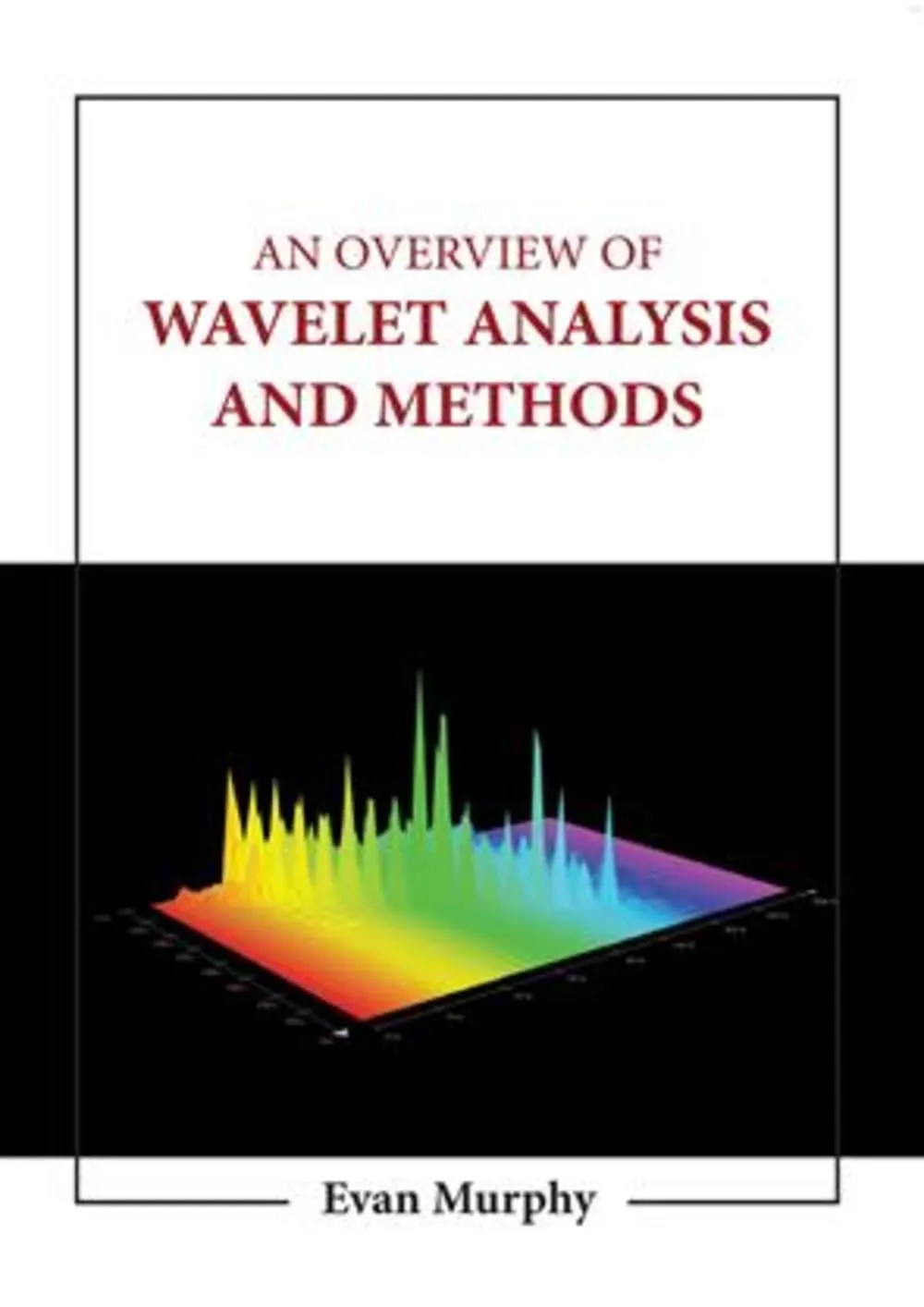 An Overview Of Wavelet Analysis And Methods | Hardcover