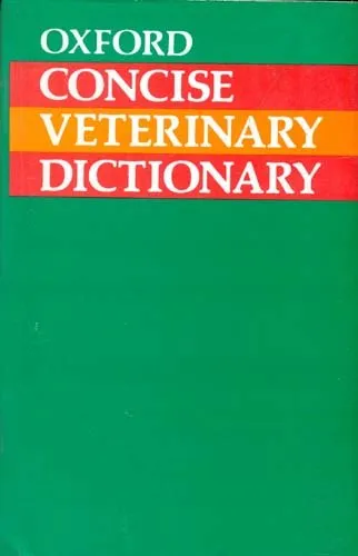 Oxford Concise Veterinary Dictionary
