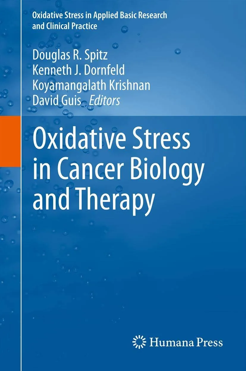 Oxidative Stress in Cancer Biology and Therapy | Hardcover