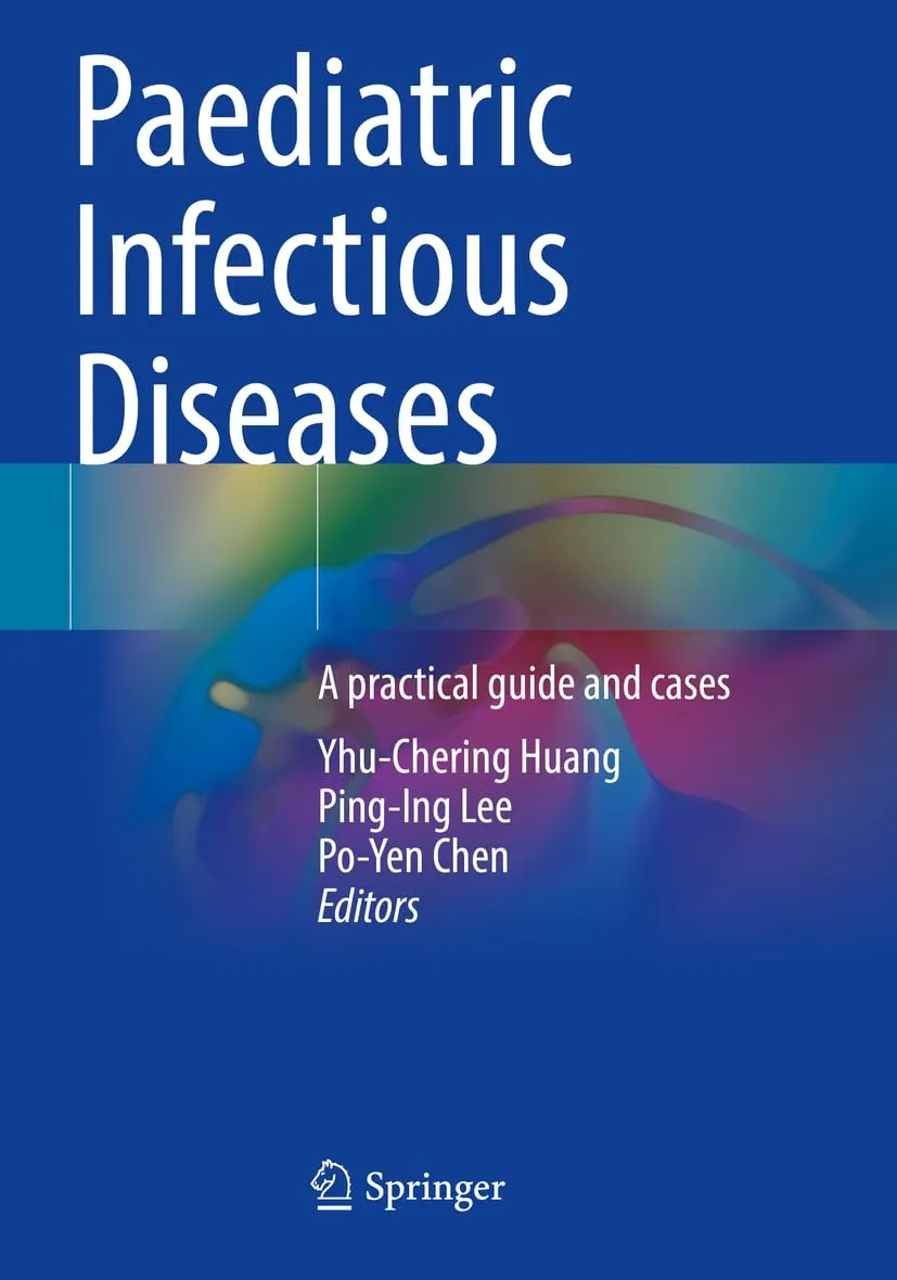 Paediatric Infectious Diseases A Practical Guide And Cases | Paperback