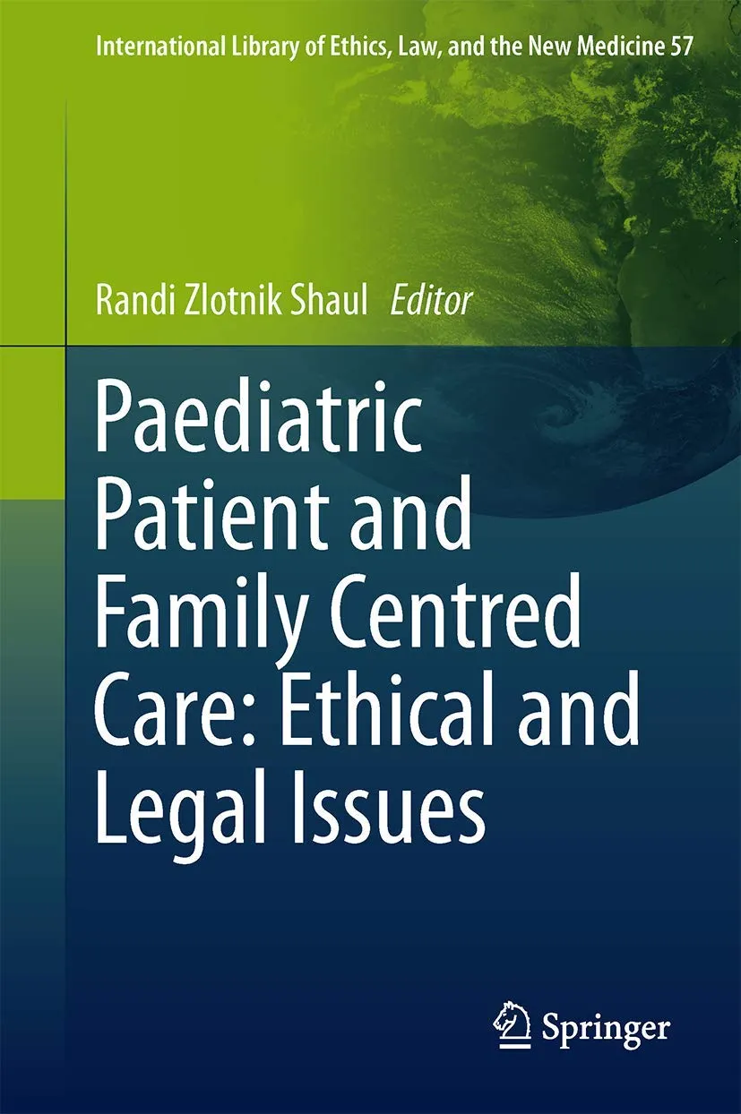 Paediatric Patient and Family-Centred Care Ethical and Legal Issues | Hardcover