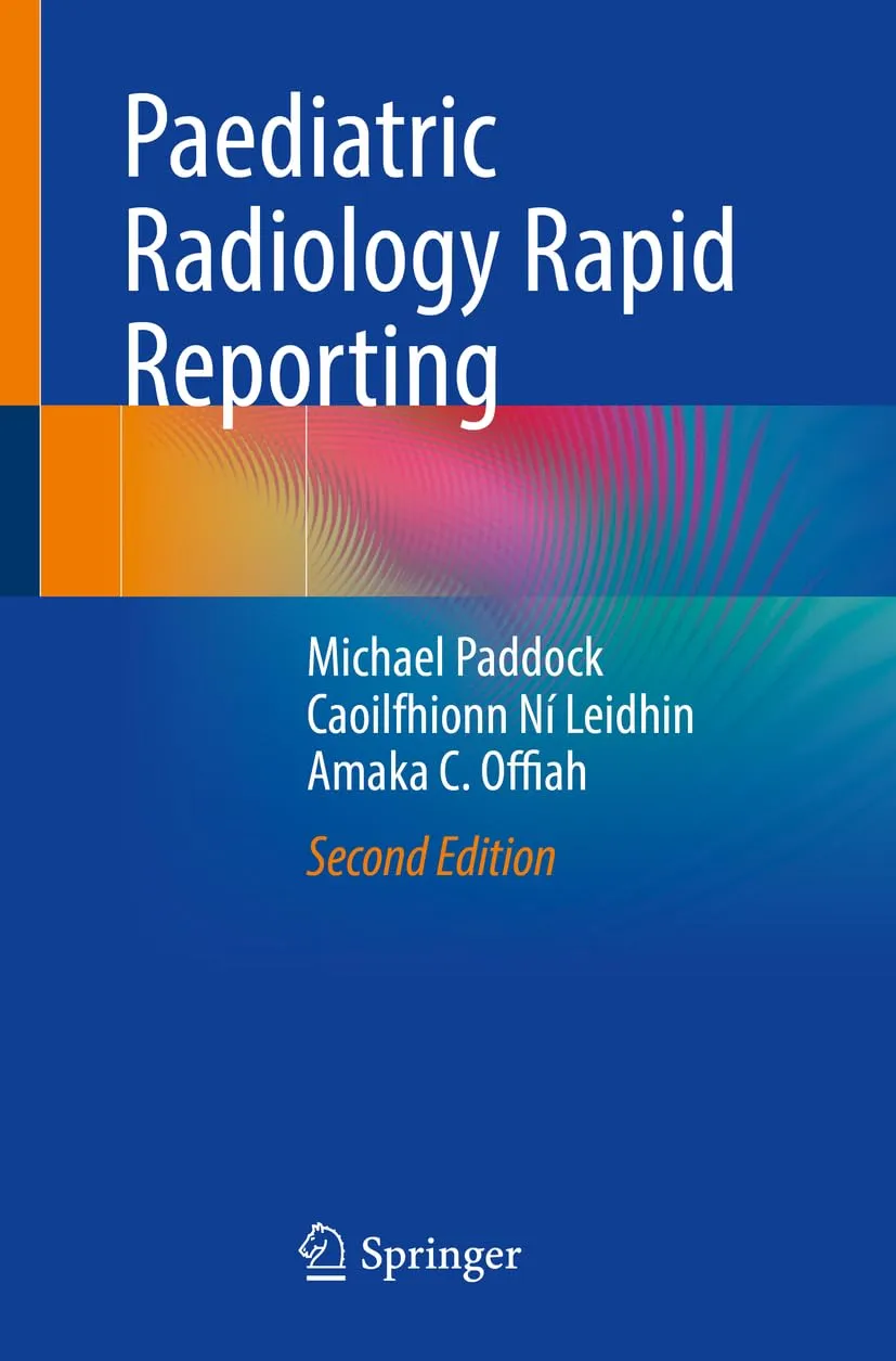 Paediatric Radiology Rapid Reporting 2nd Edition | Paperback