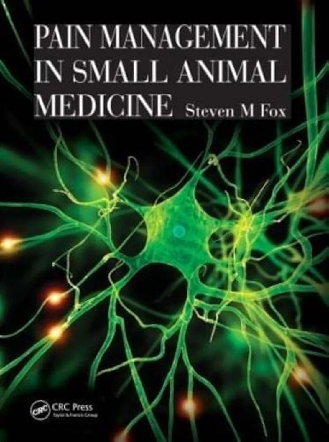 Pain Management in Small Animal Medicine | Hardcover