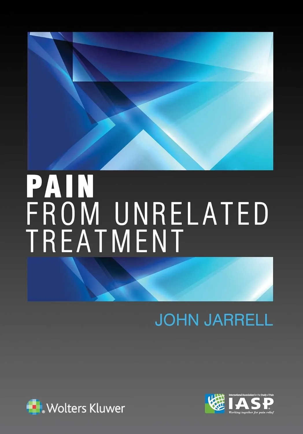 Pain From Unrelated Treatment | Paperback