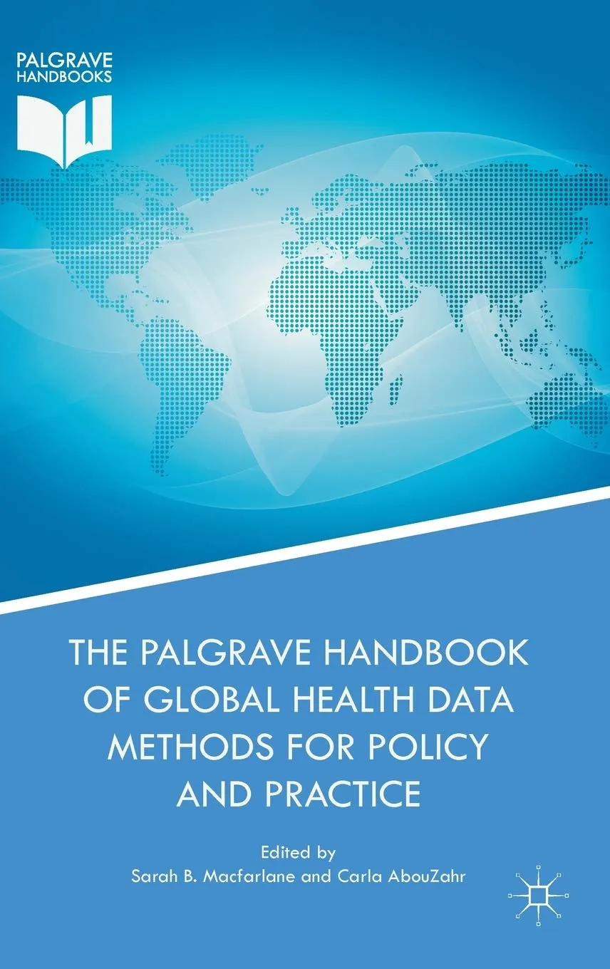 The Palgrave Handbook of Global Health Data Methods for Policy and Practice | Hardcover