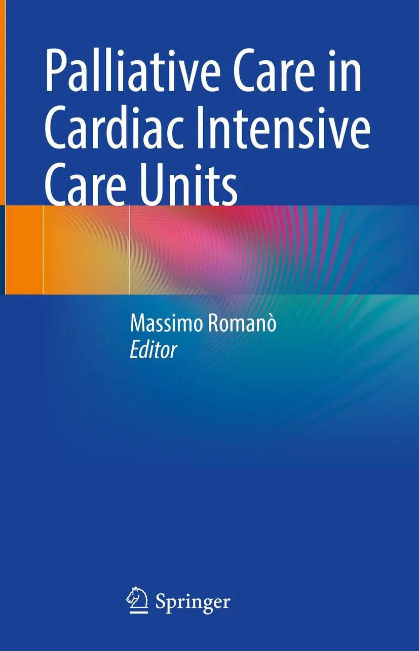 Palliative Care In Cardiac Intensive Care Units | Hardcover