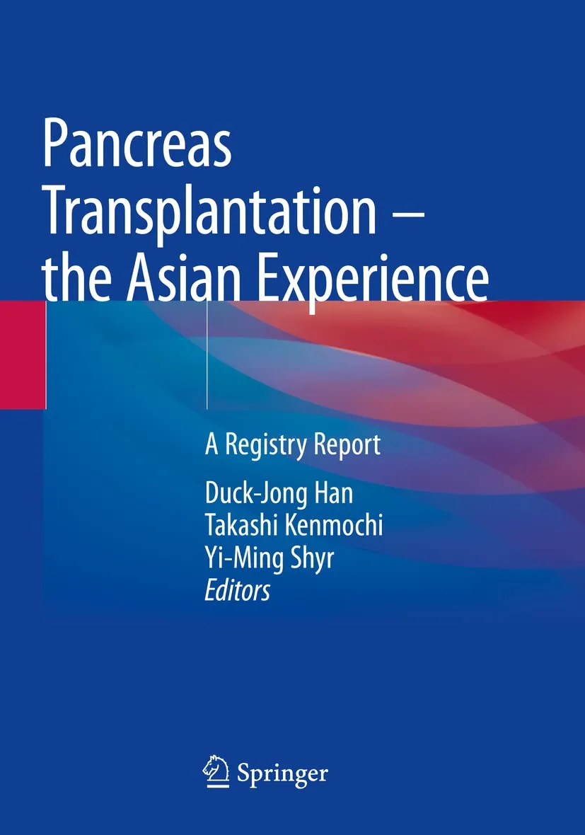 Pancreas Transplantation The Asian Experience A Gegistry Report | Paperback
