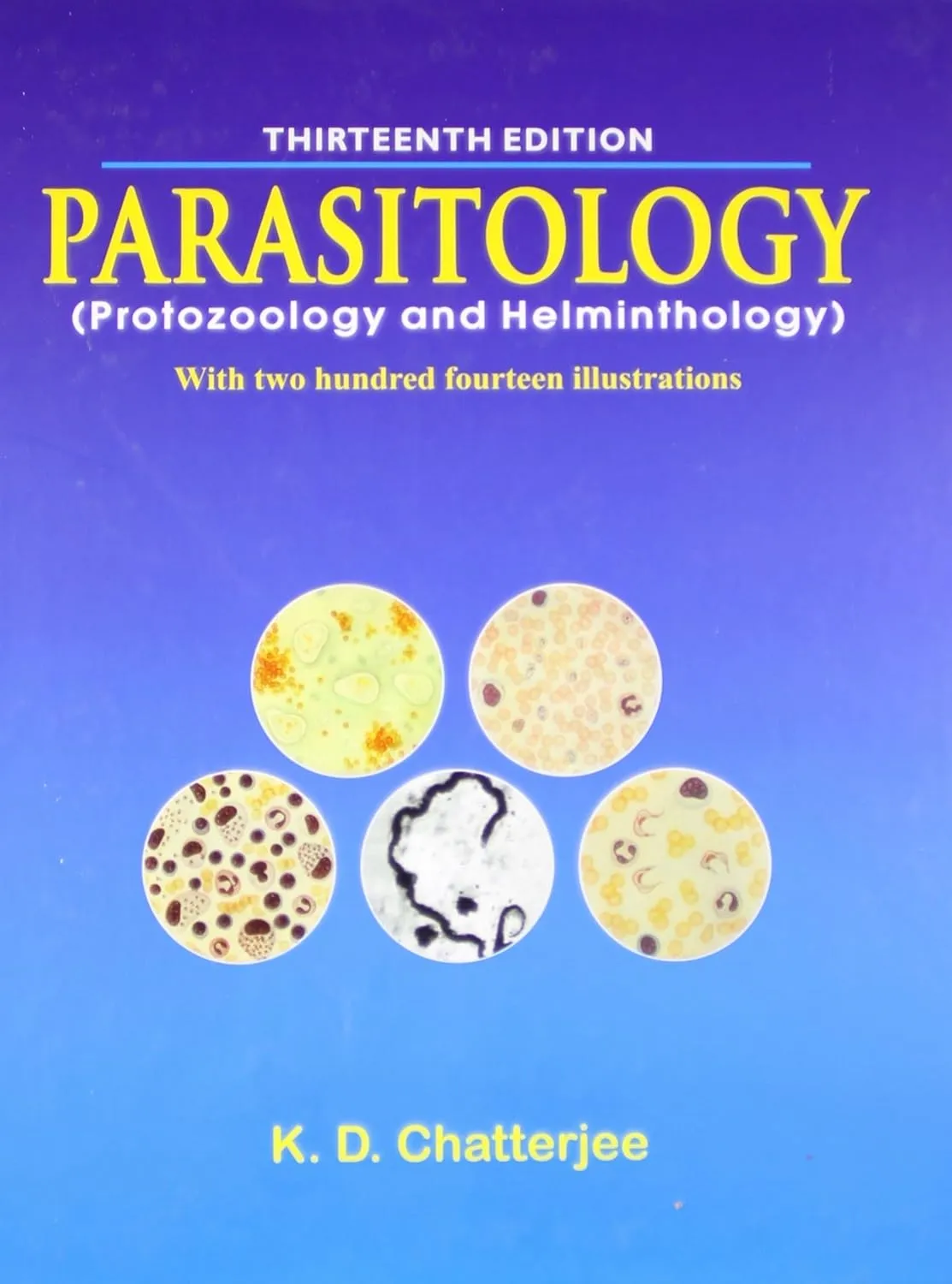 Parasitology (Protozoology and Helminthology) With two hundred fourteen illustrations | 1Third Edition | Hardcover