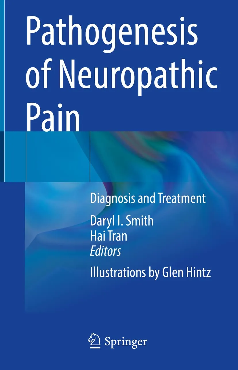 Pathogenesis of Neuropathic Pain Diagnosis and Treatment | Hardcover