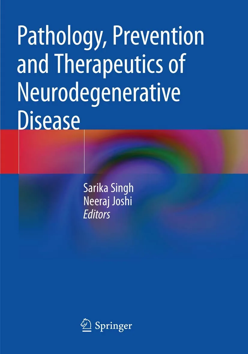 Pathology | Prevention and Therapeutics of Neurodegenerative Disease | Paperback