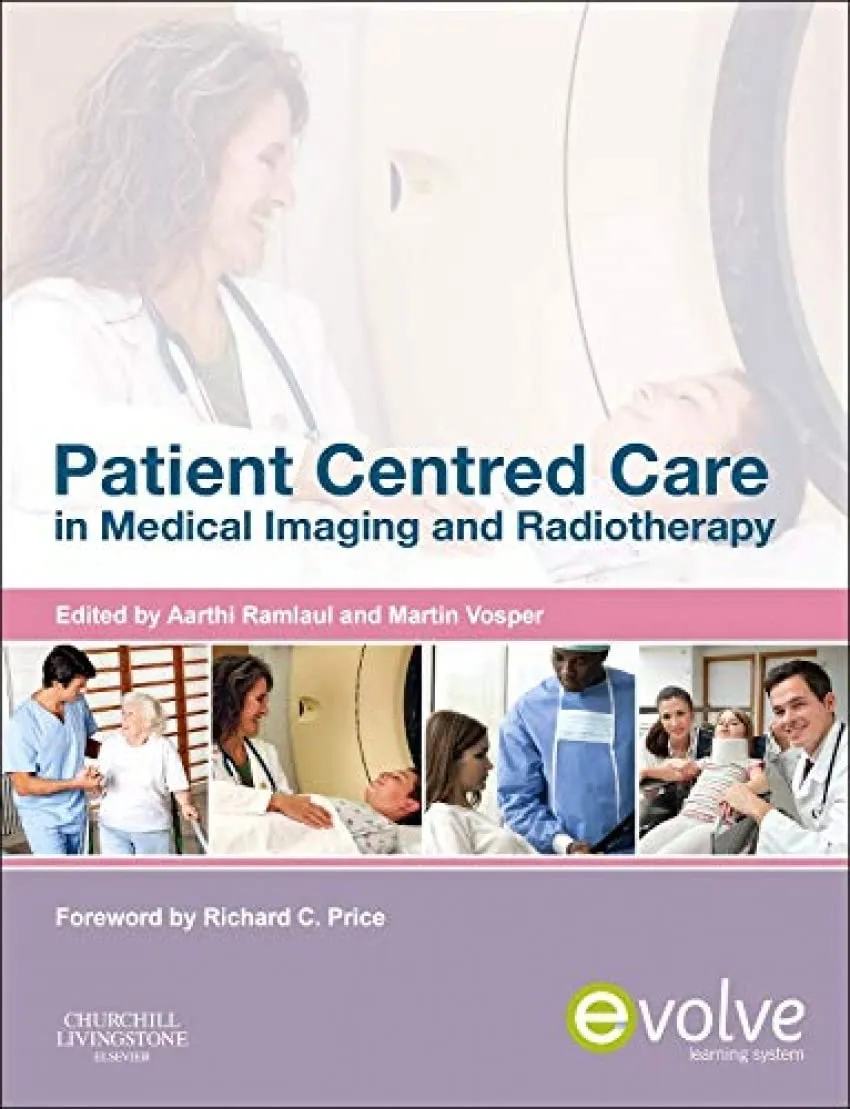 Patient Centred Care in Medical Imaging and Radiotherapy | Paperback