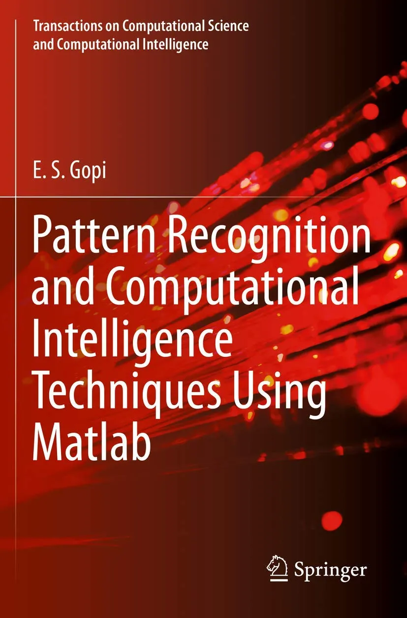 Pattern Recognition And Computational Intelligence Techniques Using Matlab | Paperback