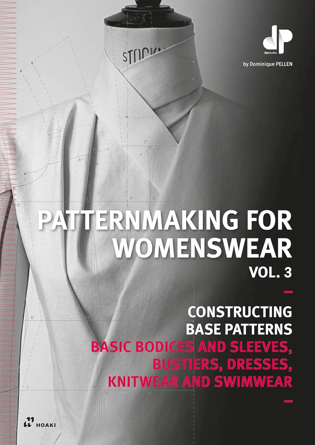 Patternmaking For Womenswear Volume 3 Basic Bodices And Sleeves Bustiers Dresses Knitwear And Swimwear | Paperback
