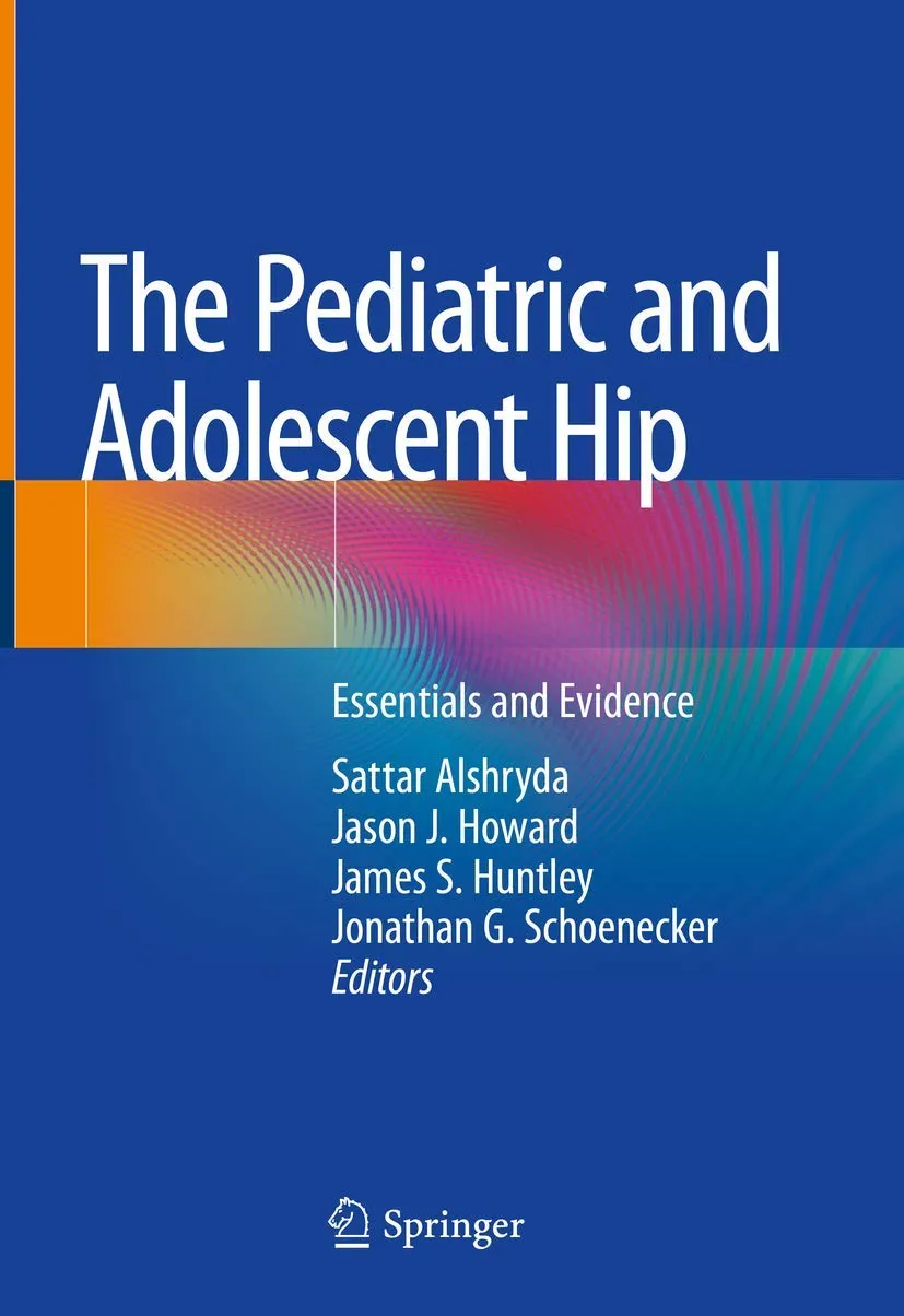 The Pediatric and Adolescent Hip | Hardcover