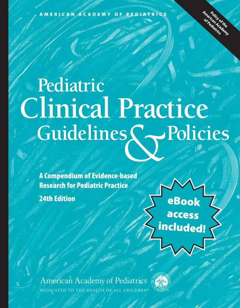 Pediatric Clinical Practice Guidelines And Policies 24th Editiond | Paperback