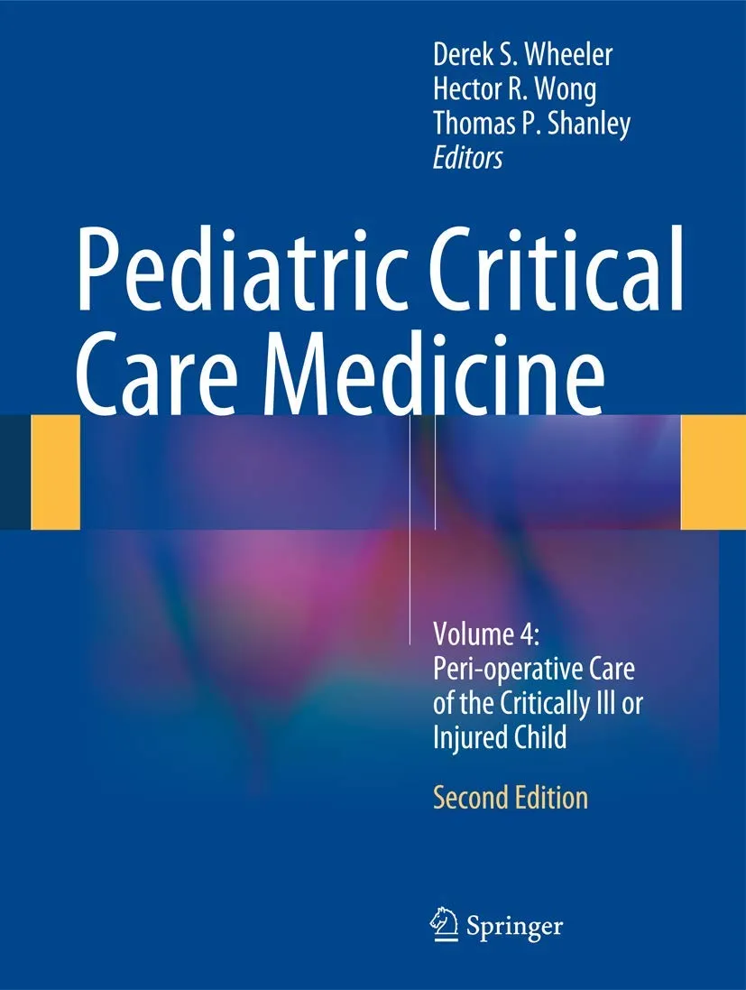Pediatric Critical Care Medicine | 2nd Edition | Volume 4 | Hardcover