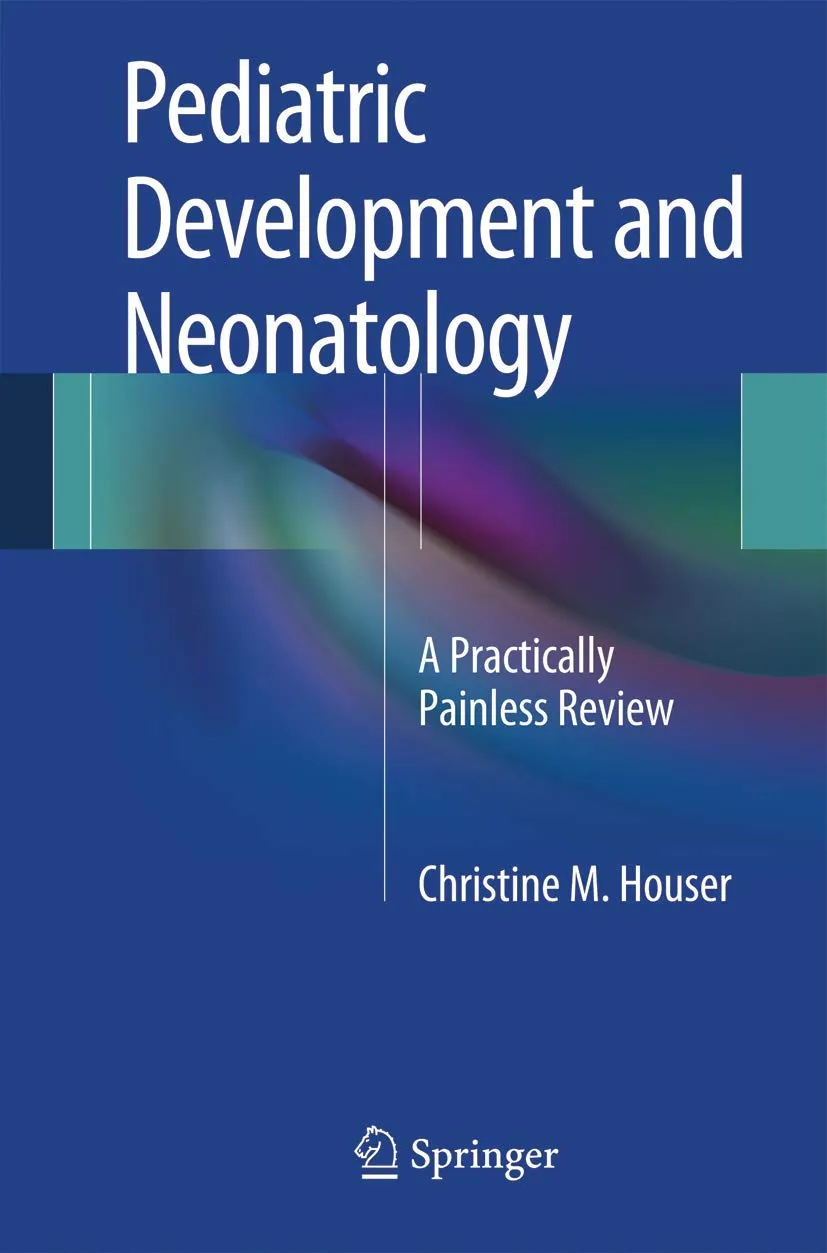 Pediatric Development and Neonatology A Practically Painless Review | Hardcover