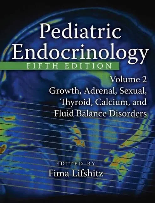 Pediatric Endocrinology Growth Adrenal Sexual Thyroid Calcium And Fluid Balance Disorders Vol 2 5th Edition | Hardcover