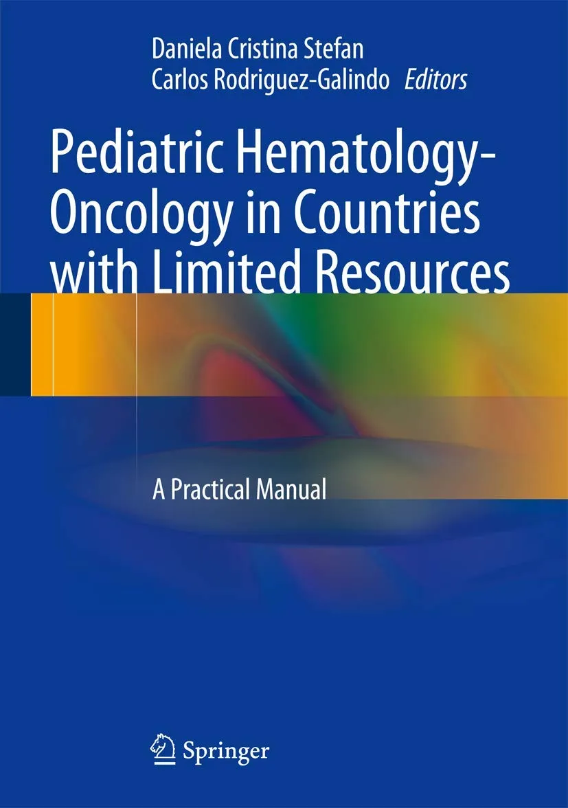 Pediatric Hematology-Oncology in Countries with Limited Resources A Practical Manual | Hardcover