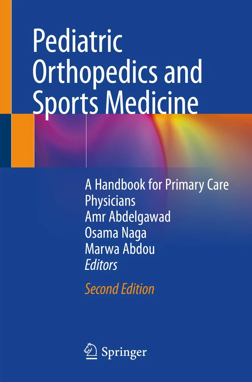 Pediatric Orthopedics And Sports Medicine A Handbook For Primary Care Physicians 2nd Edition | Paperback