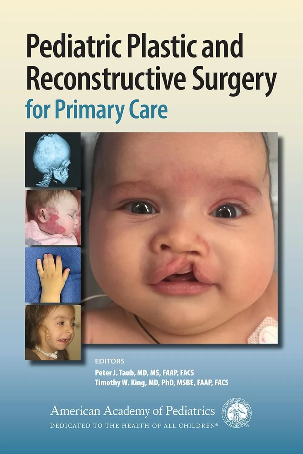 Pediatric Plastic And Reconstructive Surgery For Primary Care | Paperback