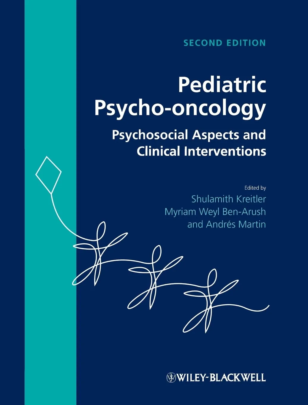 Pediatric Psycho-oncology Psychosocial Aspects and Clinical Interventions | 2nd Edition | Hardcover