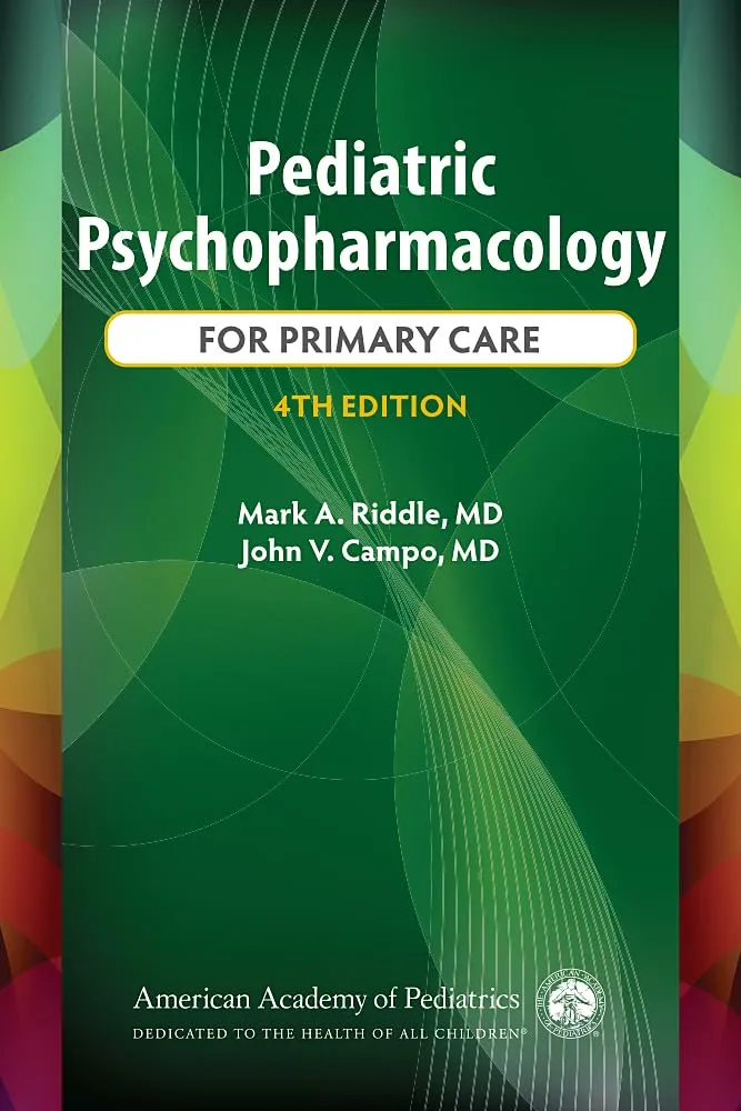 Pediatric Psychopharmacology For Primary Care 4th Editiond | Paperback