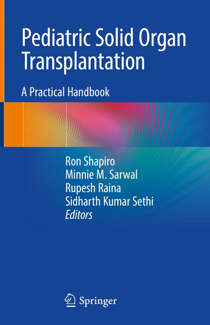 Pediatric Solid Organ Transplantation A Practical Handbook | Hardcover