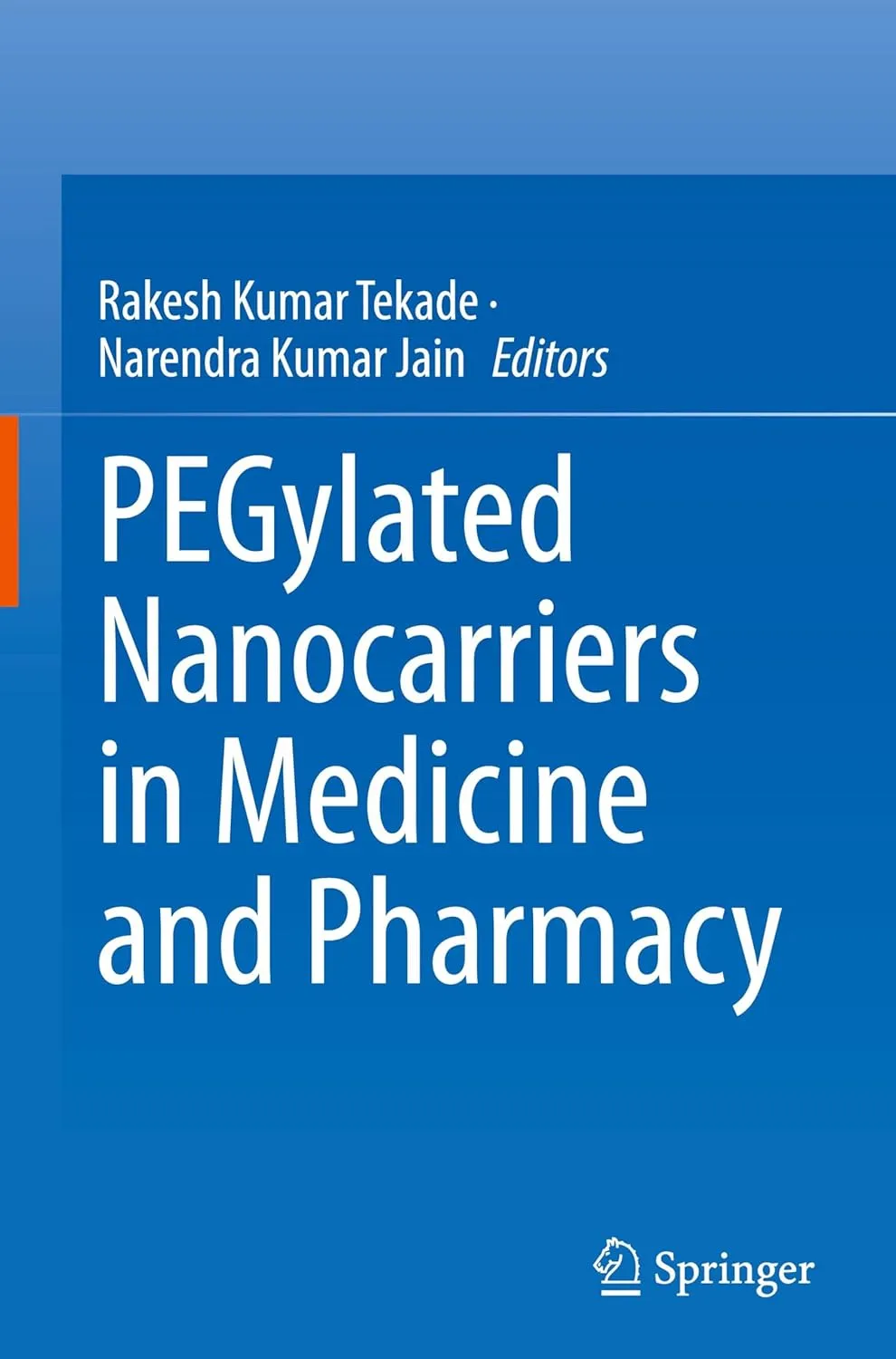 Pegylated Nanocarriers In Medicine And Pharmacy | Hardcover