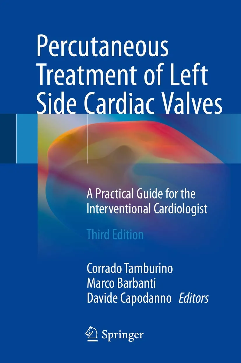 Percutaneous Treatment of Left Side Cardiac Valves | Third Edition | Hardcover