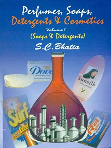 Perfumes | Soaps | Detergents and Cosmetics (In 2 Vols.) Volume I Soaps and Detergents